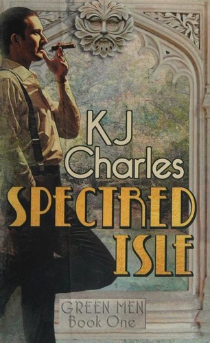 K. J. Charles: Spectred Isle (Paperback, 2021, KJC Books)