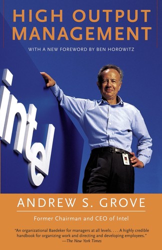 Andrew S. Grove: High output management (1995, Vintage)