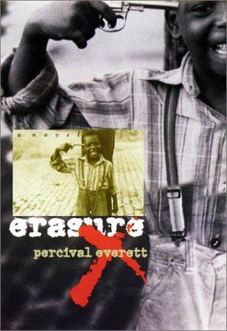 Percival L. Everett: Erasure (2001, University Press of New England)