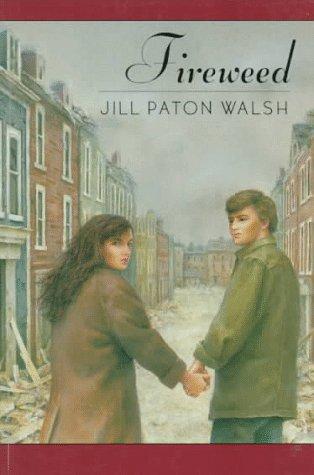 Jill Paton Walsh: Fireweed (1988, Farrar Straus & Giroux (J))