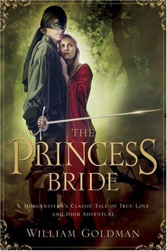 William Goldman: The Princess Bride (Hardcover, 2007, Harcourt)