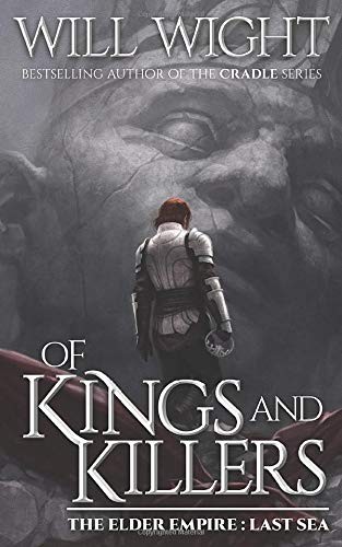 Will Wight: Of Kings and Killers (Paperback, 2020, Hidden Gnome Publishing)