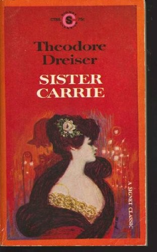 Theodore Dreiser: Sister Carrie (Signet Classics CT86) (Paperback, 1962, New American Library)