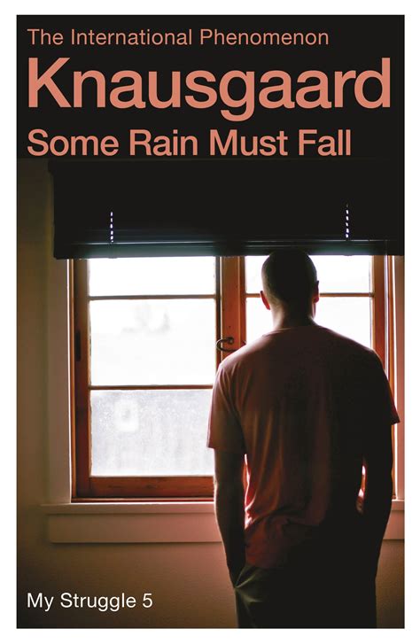 Karl Ove Knausgård, Don Bartlett: Some Rain Must Fall (2016, Penguin Random House)