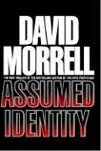 David Morrell: Assumed identity (1993, Warner Books)