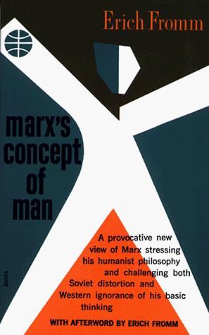 Erich Fromm: Marx's concept of man (Paperback, 1994, Continuum)