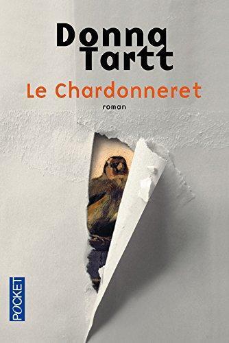 Donna Tartt: Le chardonneret (French language, 2015, Pocket)