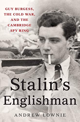 Andrew Lownie: Stalin's Englishman (Hardcover, 2016, St Martin s Press, St. Martin's Press)