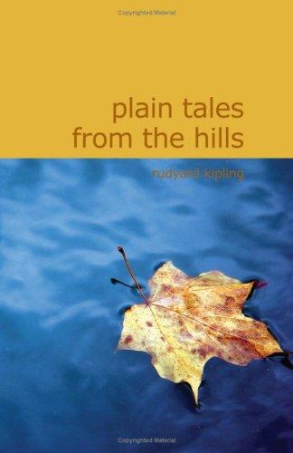 Rudyard Kipling: Plain Tales from the Hills (Paperback, 2007, BiblioBazaar)