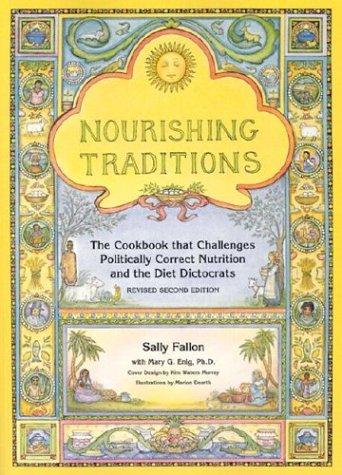 Sally Fallon: Nourishing traditions (1999, NewTrends Pub.)