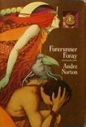 Andre Norton: Forerunner Foray (Hardcover, 1973, Viking Press, Viking Juvenile)