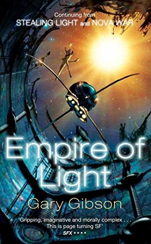 Gary Gibson: Empire of Light (Paperback, 2011, Pan Macmillan, Brand: Pan Macmillan)