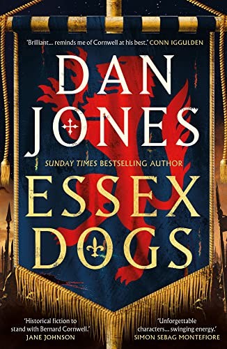 Dan Jones: Essex Dogs (2023, Head of Zeus)