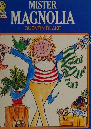 Quentin Blake: Mister Magnolia (1981, Fontana)