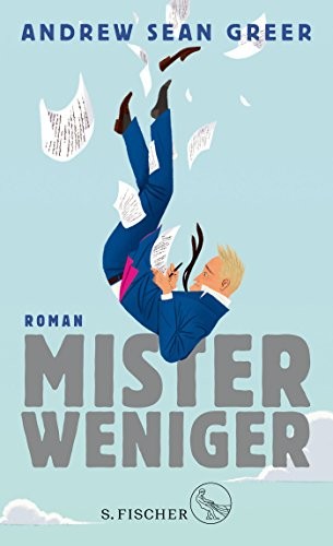 Andrew Sean Greer: Mister Weniger (Hardcover, 2018, FISCHER, S.)