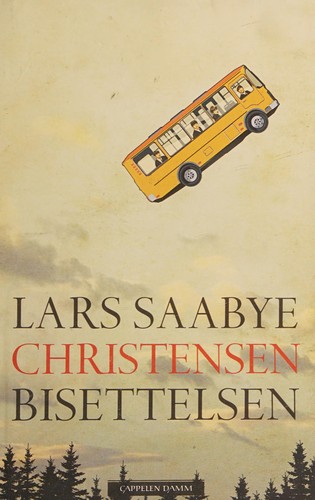 Lars Saabye Christensen: Bisettelsen (Norwegian language, 2008, Cappelen Damm)