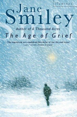 Jane Smiley: The Age of Grief (Paperback, 1997, Flamingo)