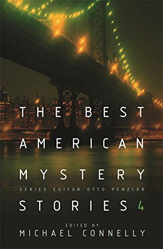 Michael Connelly: The Best American Mystery Stories 4 (Hardcover, 2004, Orion)