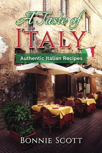 Bonnie Scott: A Taste of Italy (Paperback, 2017, CreateSpace Independent Publishing Platform)