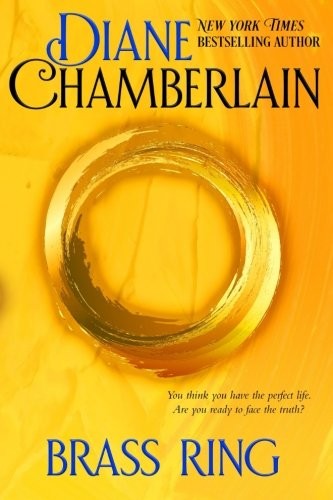 Diane Chamberlain: Brass Ring (Paperback, 2018, CreateSpace Independent Publishing Platform)