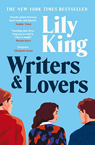 Lily King: Writers & Lovers (Paperback, 2021, Picador)