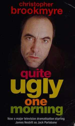 Christopher Brookmyre: Quite Ugly One Morning (Paperback, 2004, Abacus)