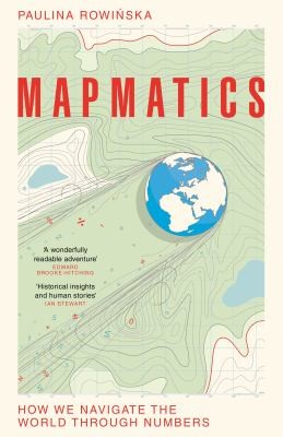 Paulina Rowinska: Mapmatics (2024, Pan Macmillan)