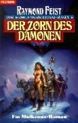 Raymond E. Feist: Die Schlangenkrieg- Saga 6. Der Zorn des Dämonen. Ein Midkemia- Roman. (Paperback, German language, 1998, Goldmann)