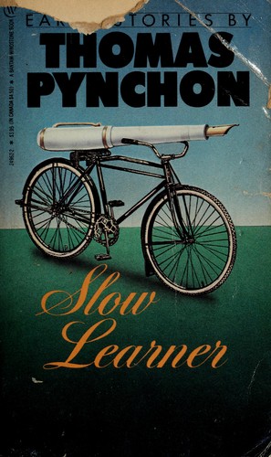 Thomas Pynchon: Slow Learner (Paperback, 1985, Bantam)