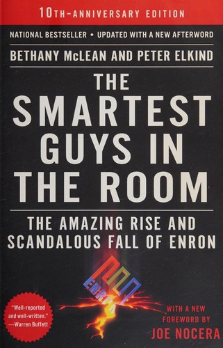 Peter Elkind, Bethany McLean, Joe Nocera: Smartest Guys in the Room (2013, Penguin Publishing Group)