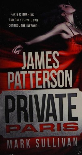 Mark Sullivan, James Patterson OL22258A, Mark T. Sullivan: Private Paris (2017, Vision)
