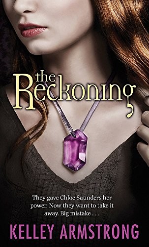 Kelley Armstrong: The Reckoning (Paperback, 2010, Orbit)