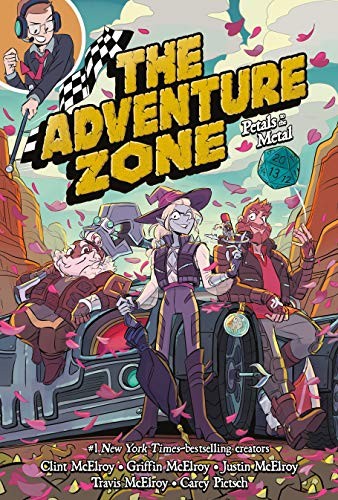 Griffin McElroy, Justin McElroy, Travis McElroy, Clint McElroy, Carey Pietsch: The Adventure Zone (Hardcover, 2020, First Second)