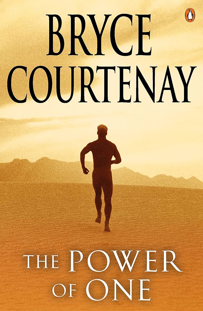 Bryce Courtenay: The  power of one (1996, Ballantine Books)