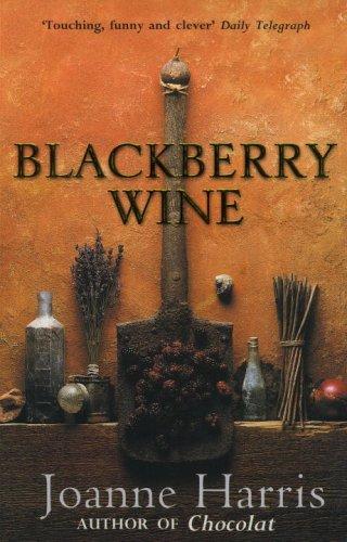 Joanne Harris: Blackberry Wine (2002, Doubleday Canada)