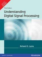 Richard G. Lyons: Understanding Digital Signal Processing (Paperback, 2011, PEARSON INDIA)