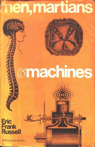 Eric Frank Russell: Men, Martians and Machines (Hardcover, 1974, Dennis Dobson)