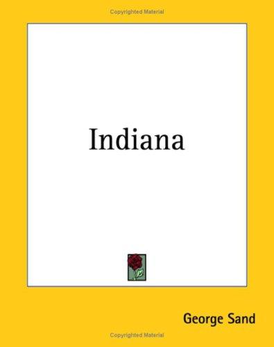 George Sand: Indiana (Paperback, 2004, Kessinger Publishing)