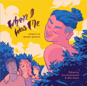 Eve Greenwood, Alex Assan: When I Was Me (2021, Quindrie Press)