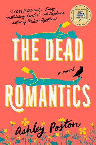 Ashley Poston: Dead Romantics (2022, Penguin Publishing Group)