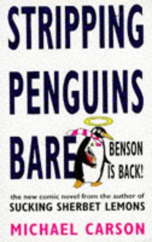 Michael Carson: Stripping Penguins Bare (Paperback, 1992, Transworld Publishers Ltd)