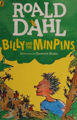 Quentin Blake, Roald Dahl: Billy and the Minpins (Paperback, 2018, Puffin)
