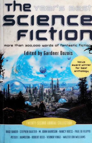 Gardner Dozois: The Year's Best Science Fiction (Paperback, 2005, St. Martin's Griffin)