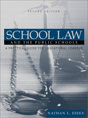 Nathan L. Essex: School law and the public schools (2002, Allyn and Bacon)