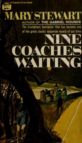 Mary Stewart: Nine Coaches Waiting (1970, Fawcett Publications)