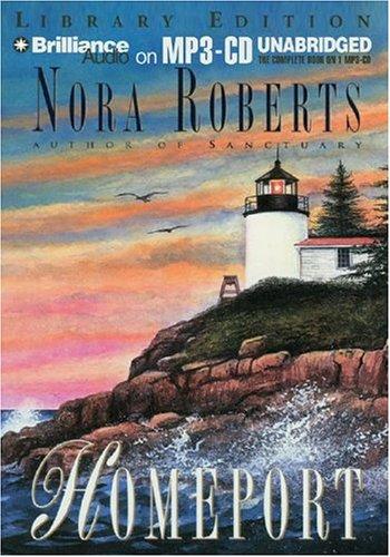 Nora Roberts: Homeport (AudiobookFormat, 2004, Brilliance Audio on MP3-CD Lib Ed)