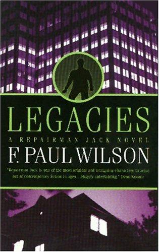F. Paul Wilson: Legacies (Paperback, 2005, Forge Books)