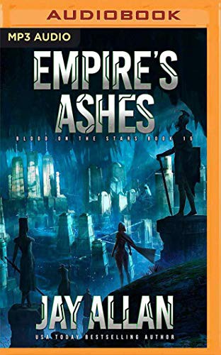 Jay Allan, Jeffrey Kafer: Empire's Ashes (AudiobookFormat, 2020, Audible Studios on Brilliance Audio, Audible Studios on Brilliance)