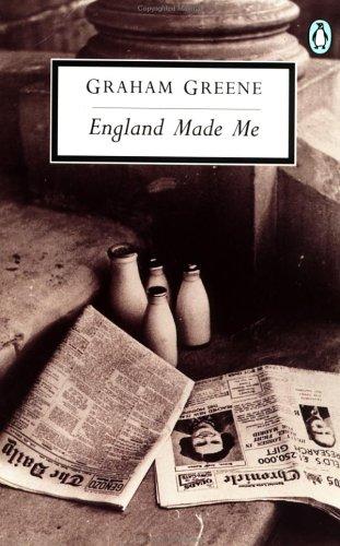 Graham Greene: England Made Me (Penguin Twentieth-Century Classics) (Paperback, 1992, Penguin Classics)