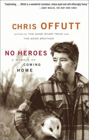 Chris Offutt: No Heroes (Paperback, 2003, Simon & Schuster)